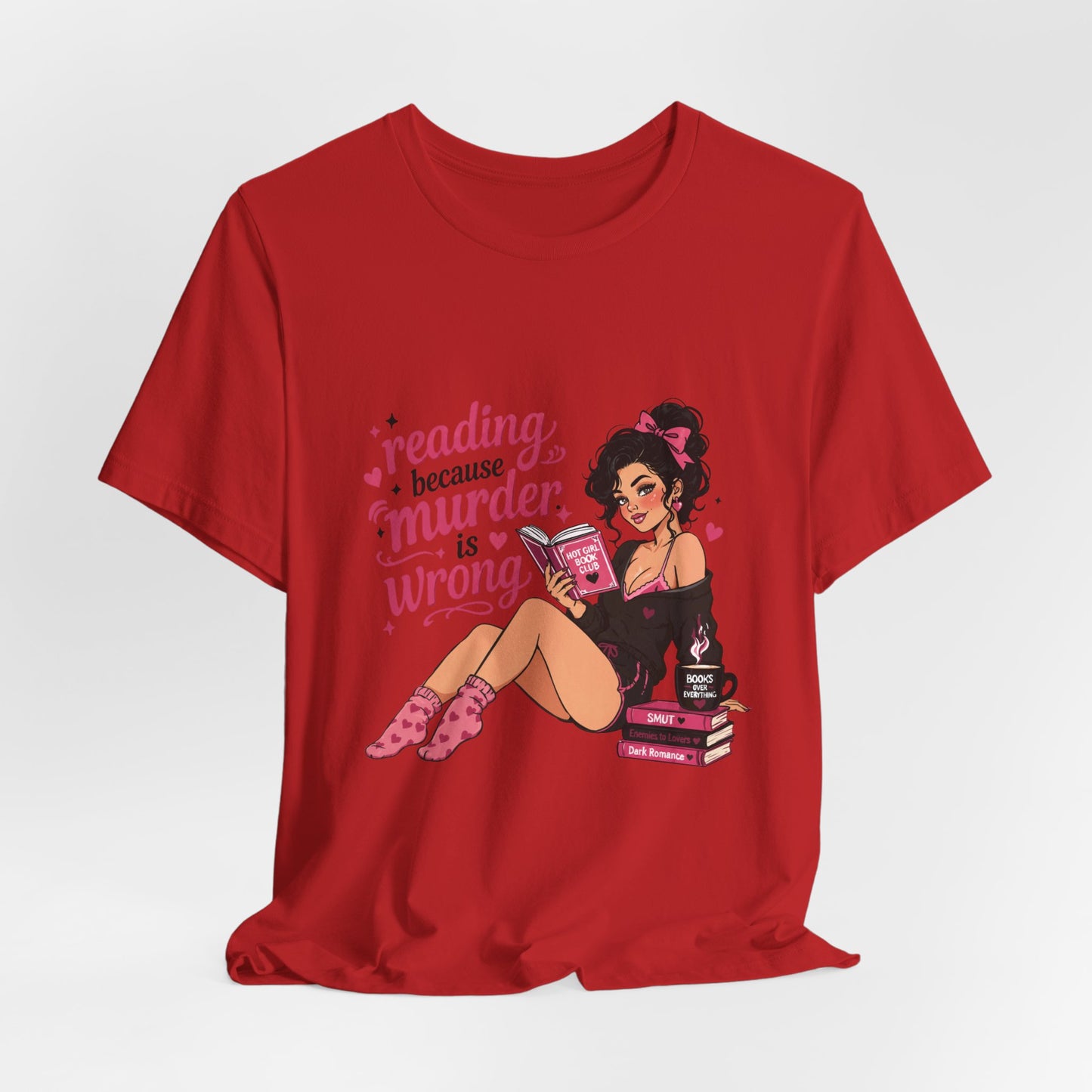 Reading Because Murder Is Wrong Tee — Cozy Booklover Graphic T-Shirt