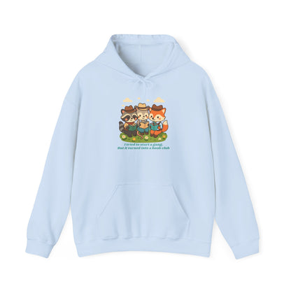 Cute Woodland Animal Camp Hoodie — “I Tried to Start a Gang but It Turned Into a Snack Club”
