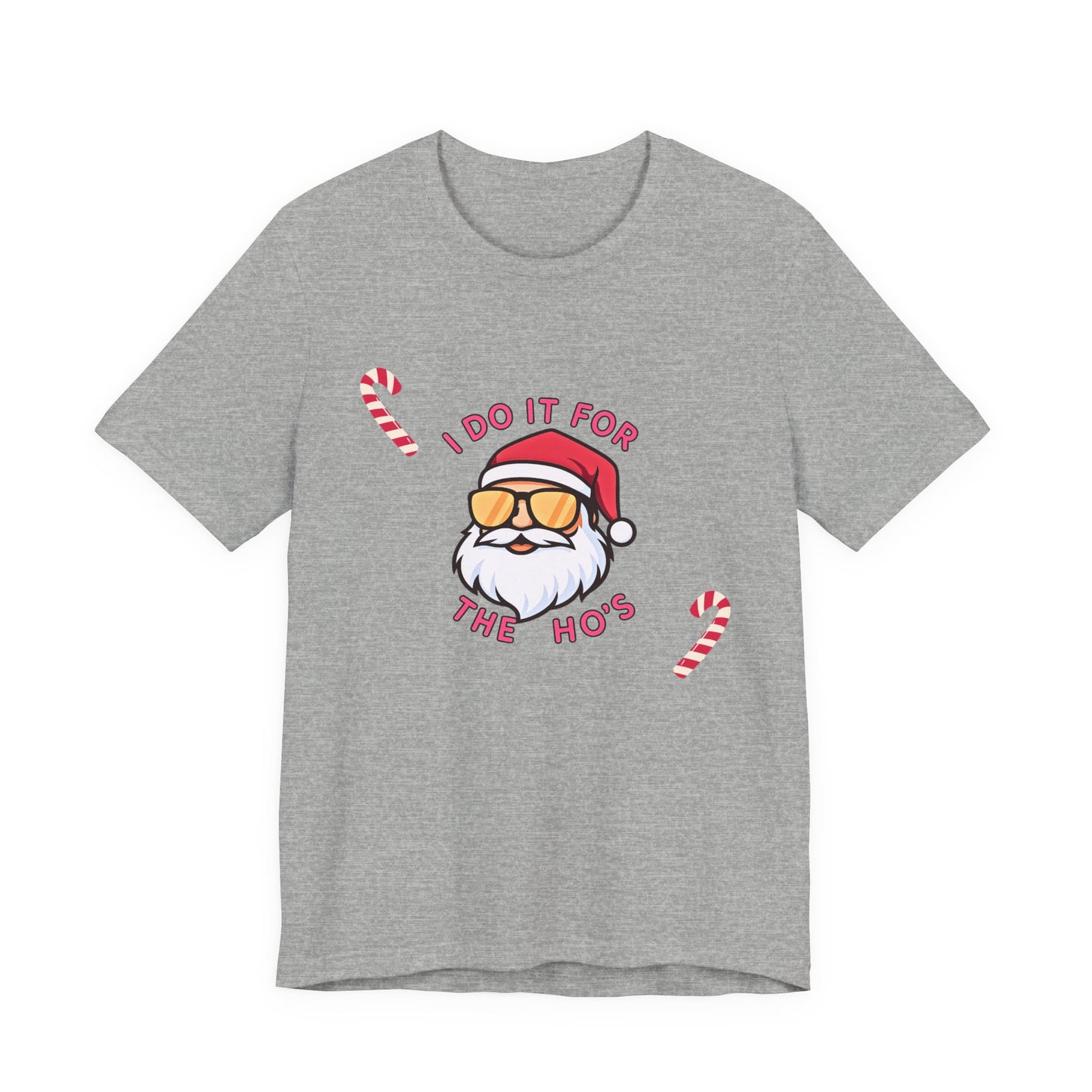 I Do It For The Ho's Santa T-Shirt — Funny Christmas Tee with Sunglasses Santa & Candy Canes