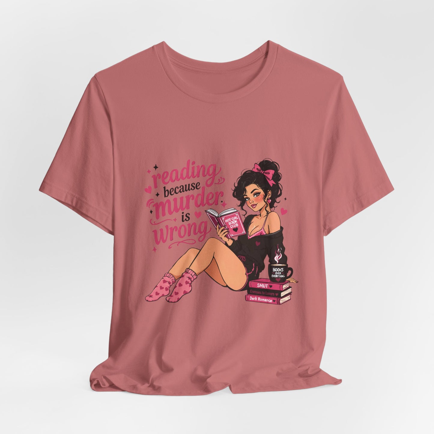 Reading Because Murder Is Wrong Tee — Cozy Booklover Graphic T-Shirt