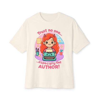 Trust No One, Especially the Author Graphic T-Shirt