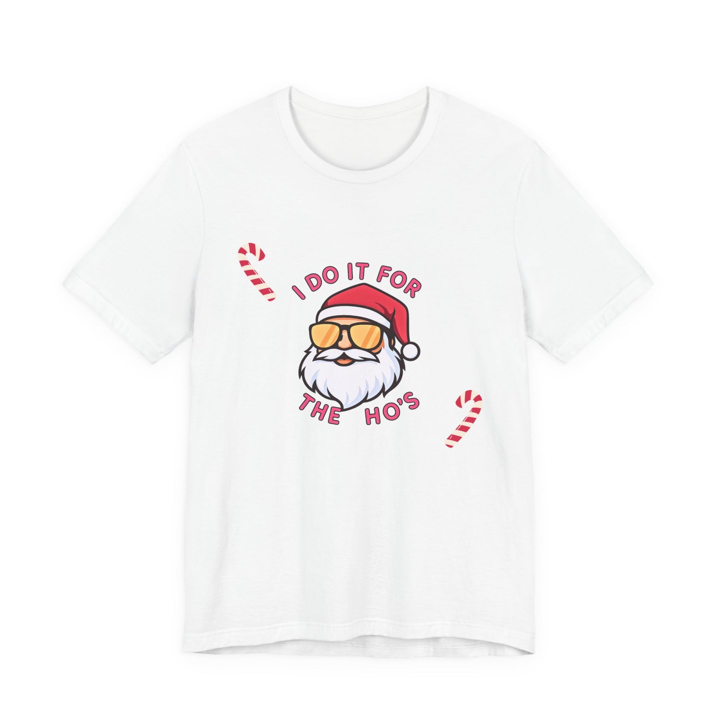 I Do It For The Ho's Santa T-Shirt — Funny Christmas Tee with Sunglasses Santa & Candy Canes