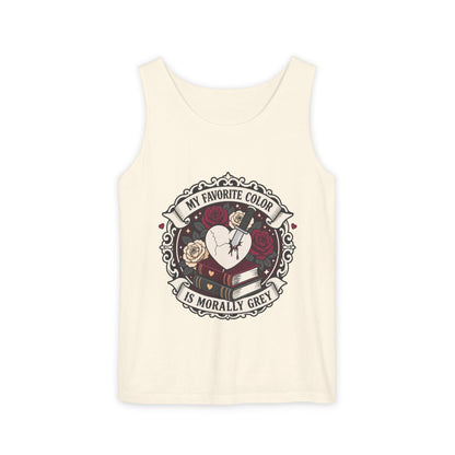My Favorite Color is Morally Grey Tank Top  (no returns)