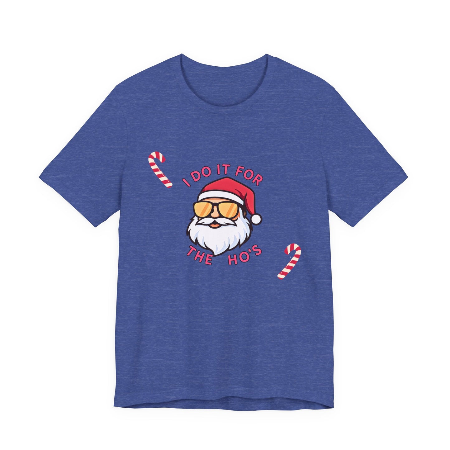 I Do It For The Ho's Santa T-Shirt — Funny Christmas Tee with Sunglasses Santa & Candy Canes