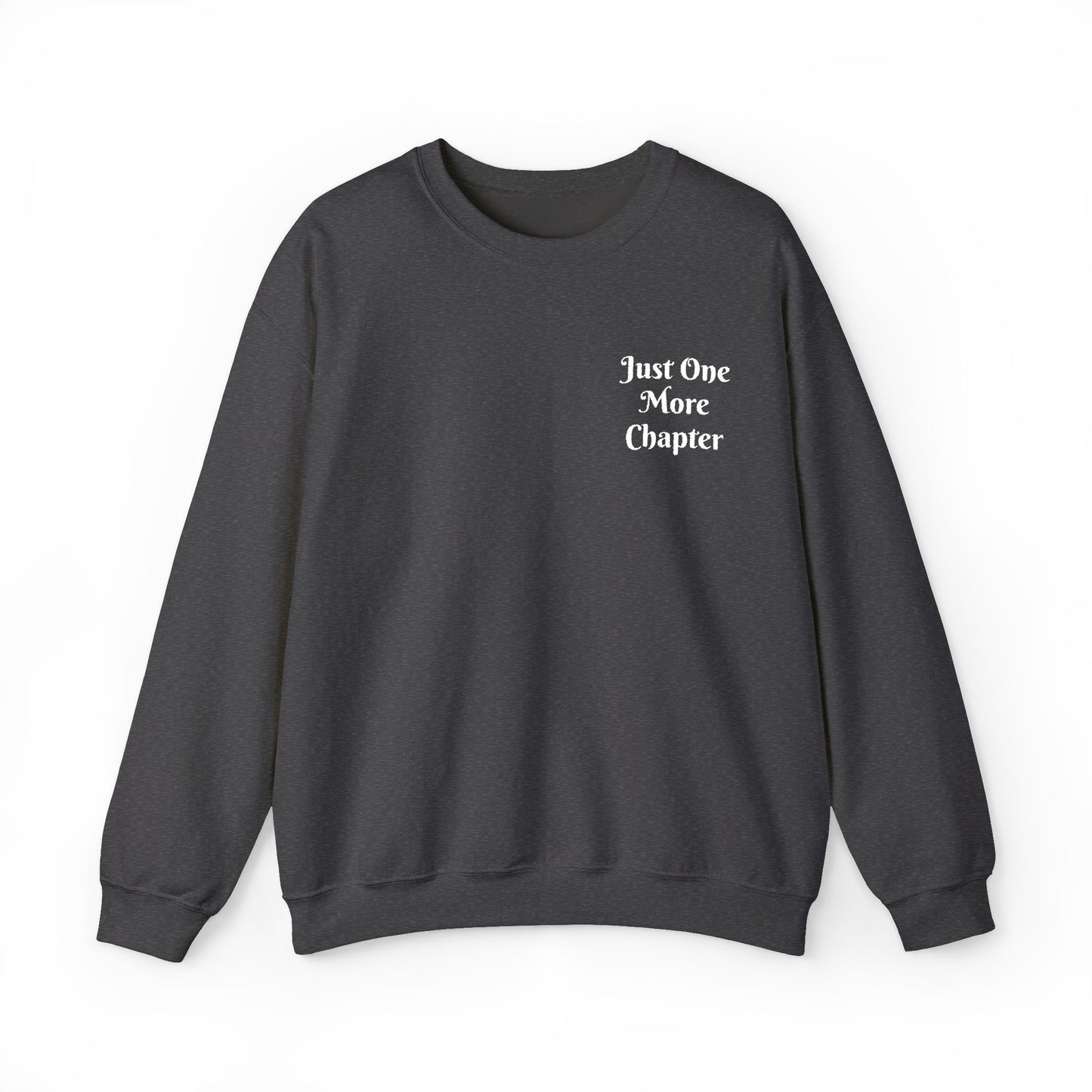 Just One More Chapter Sweatshirt – Literary Crewneck Pullover