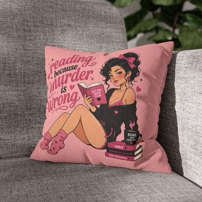 Pink Reading Because Murder Is Wrong Pillowcase Cute Book Lover Decorative Pillow No Returns