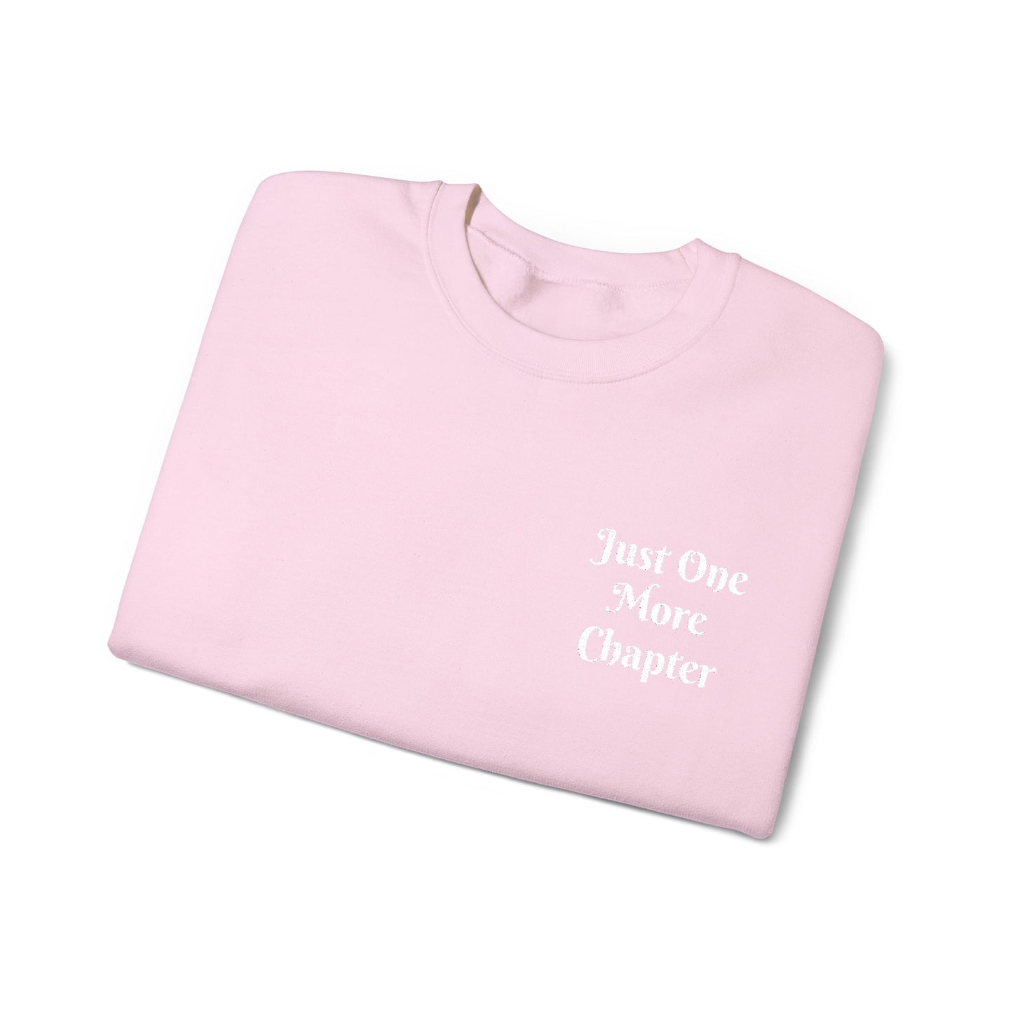 Just One More Chapter Sweatshirt – Literary Crewneck Pullover