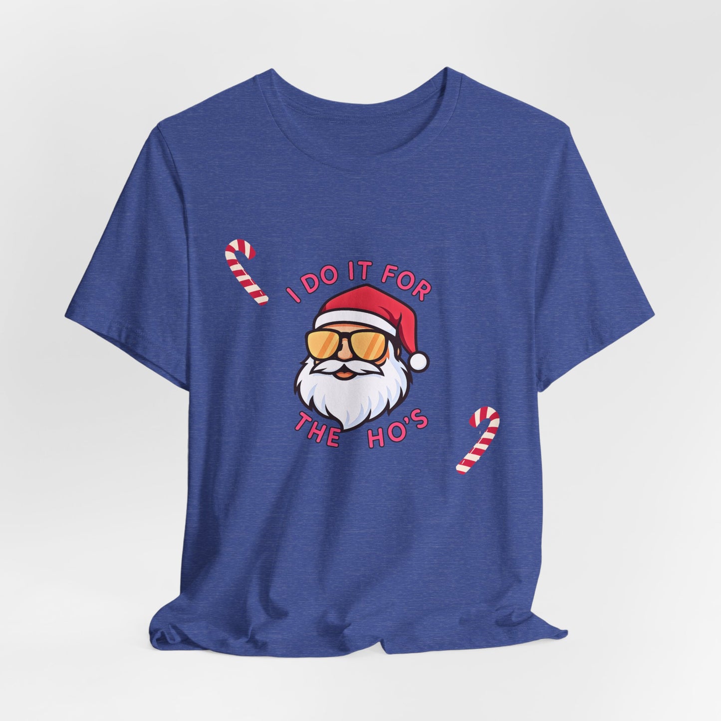 I Do It For The Ho's Santa T-Shirt — Funny Christmas Tee with Sunglasses Santa & Candy Canes