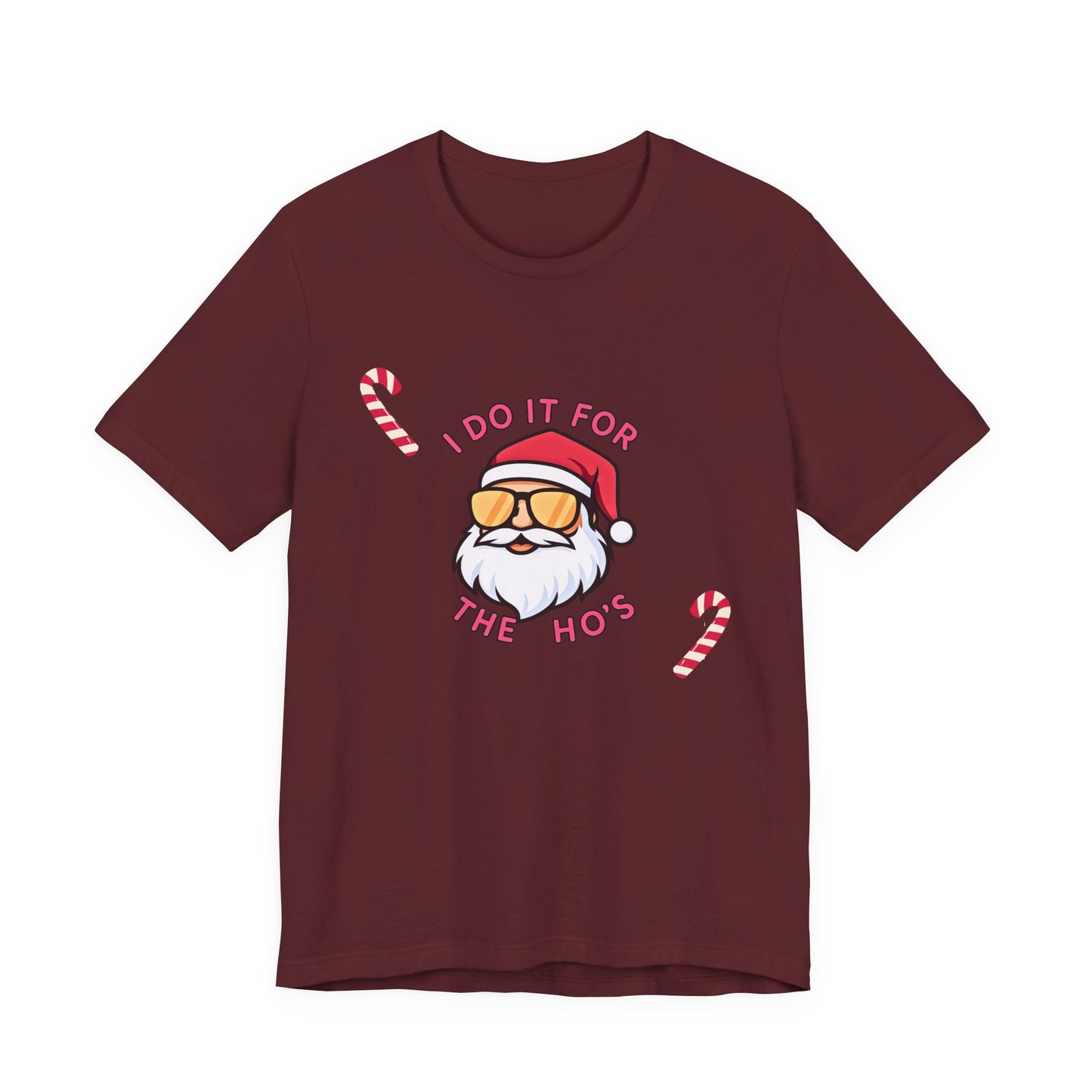 I Do It For The Ho's Santa T-Shirt — Funny Christmas Tee with Sunglasses Santa & Candy Canes