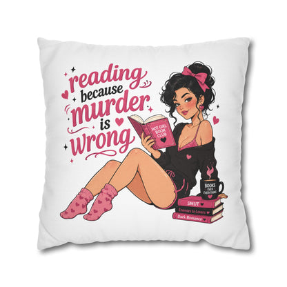 Reading Because Murder Is Wrong Pillowcase Cute Book Lover Decorative Pillow No Returns