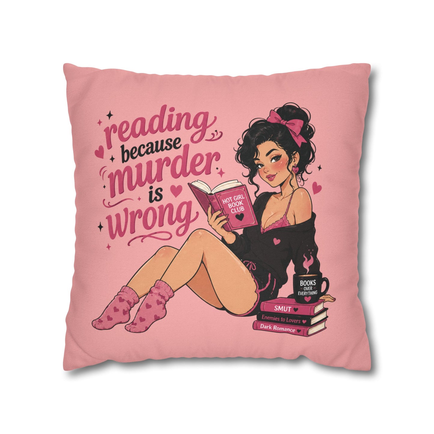 Pink Reading Because Murder Is Wrong Pillowcase Cute Book Lover Decorative Pillow No Returns