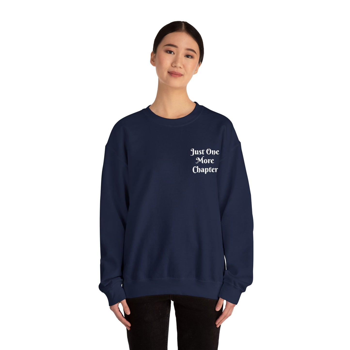 Just One More Chapter Sweatshirt – Literary Crewneck Pullover