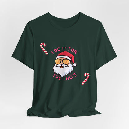 I Do It For The Ho's Santa T-Shirt — Funny Christmas Tee with Sunglasses Santa & Candy Canes
