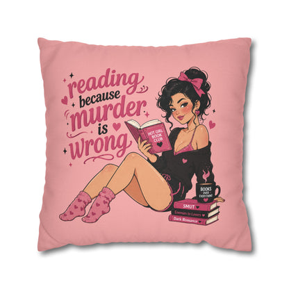 Pink Reading Because Murder Is Wrong Pillowcase Cute Book Lover Decorative Pillow No Returns
