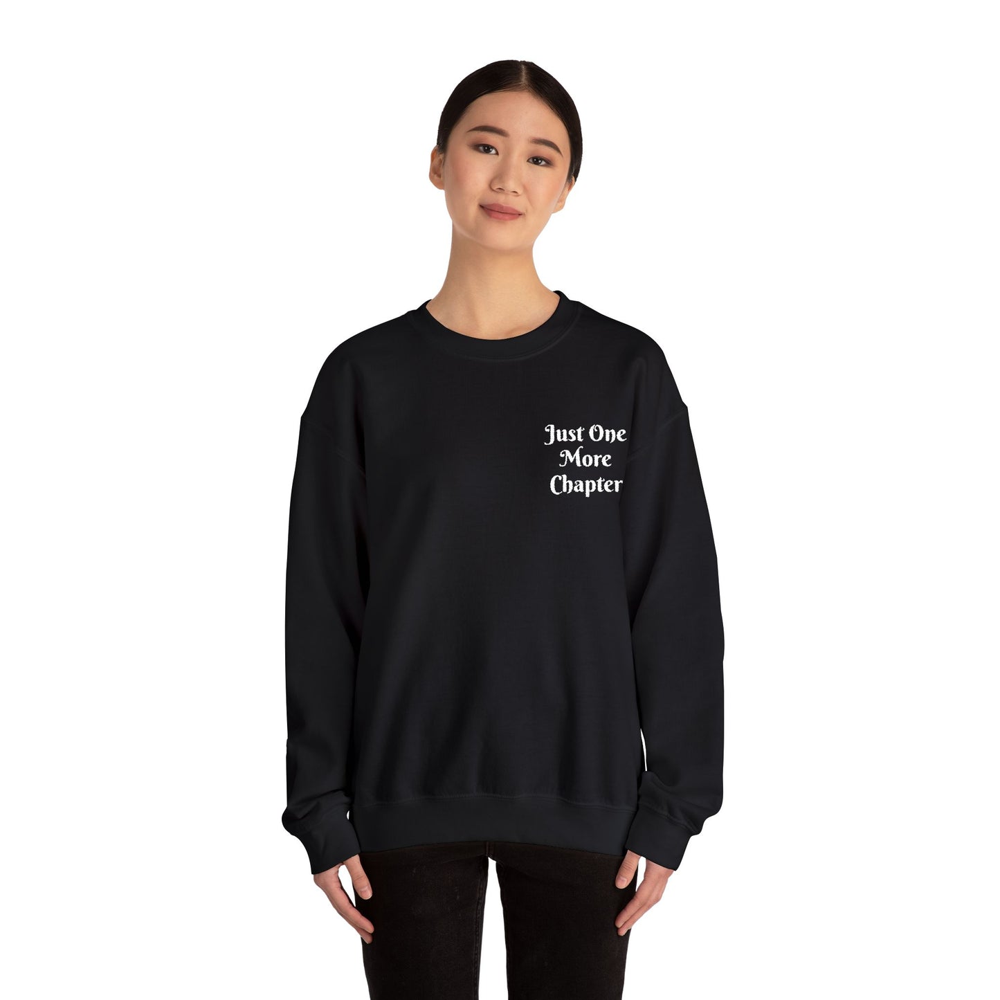 Just One More Chapter Sweatshirt – Literary Crewneck Pullover