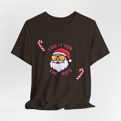 I Do It For The Ho's Santa T-Shirt — Funny Christmas Tee with Sunglasses Santa & Candy Canes