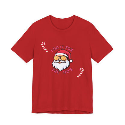 I Do It For The Ho's Santa T-Shirt — Funny Christmas Tee with Sunglasses Santa & Candy Canes