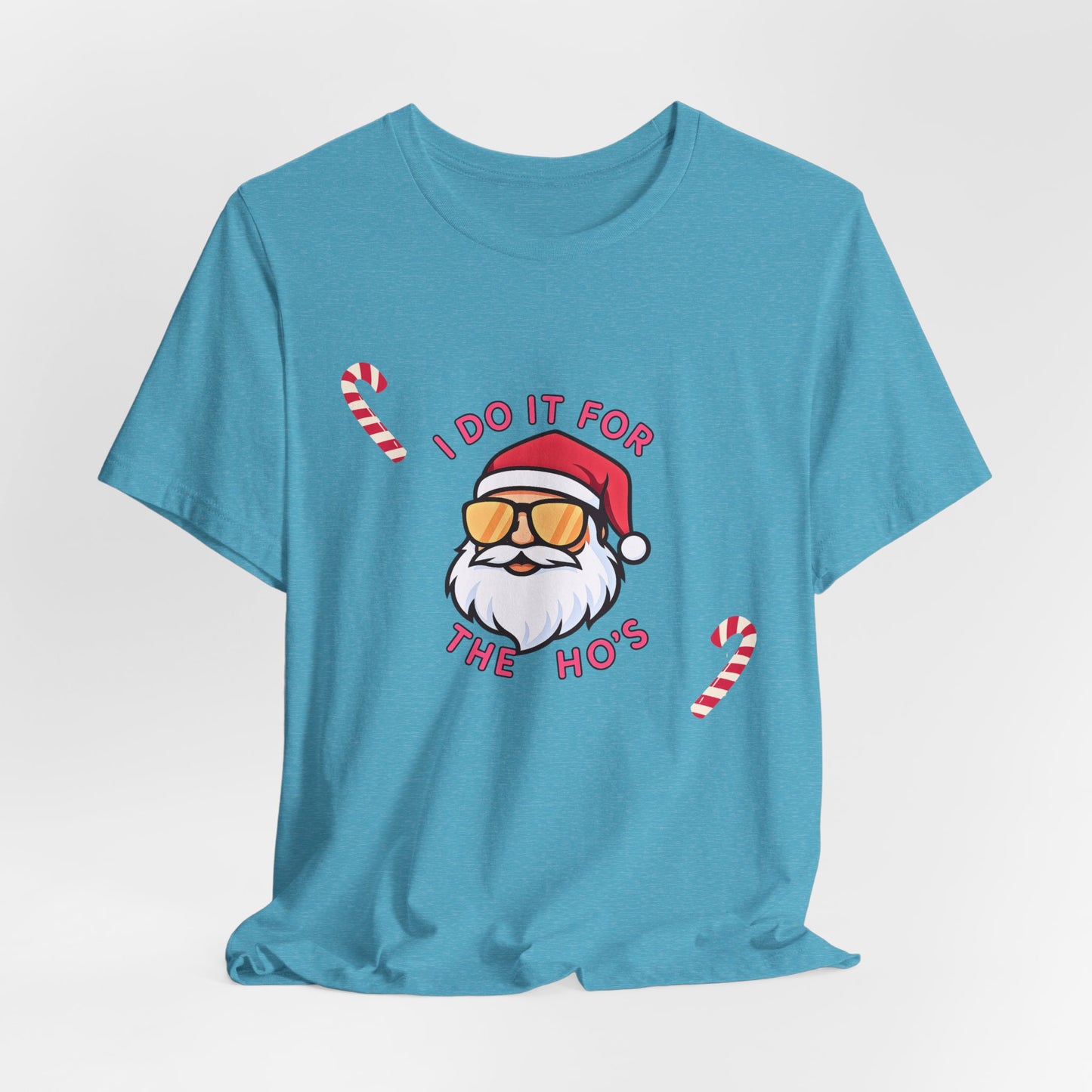 I Do It For The Ho's Santa T-Shirt — Funny Christmas Tee with Sunglasses Santa & Candy Canes