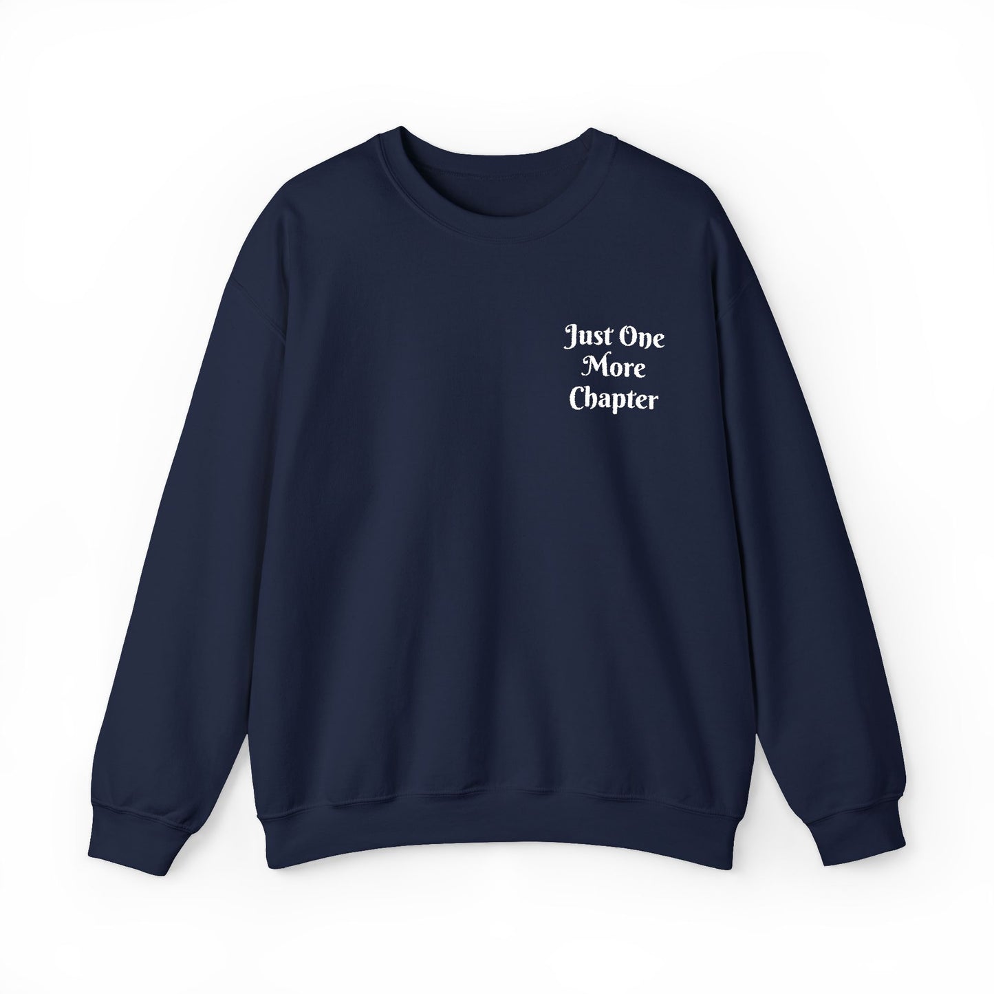 Just One More Chapter Sweatshirt – Literary Crewneck Pullover
