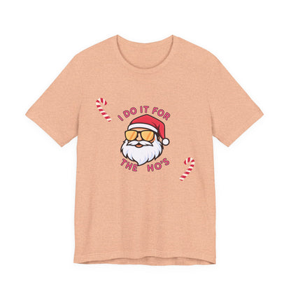 I Do It For The Ho's Santa T-Shirt — Funny Christmas Tee with Sunglasses Santa & Candy Canes