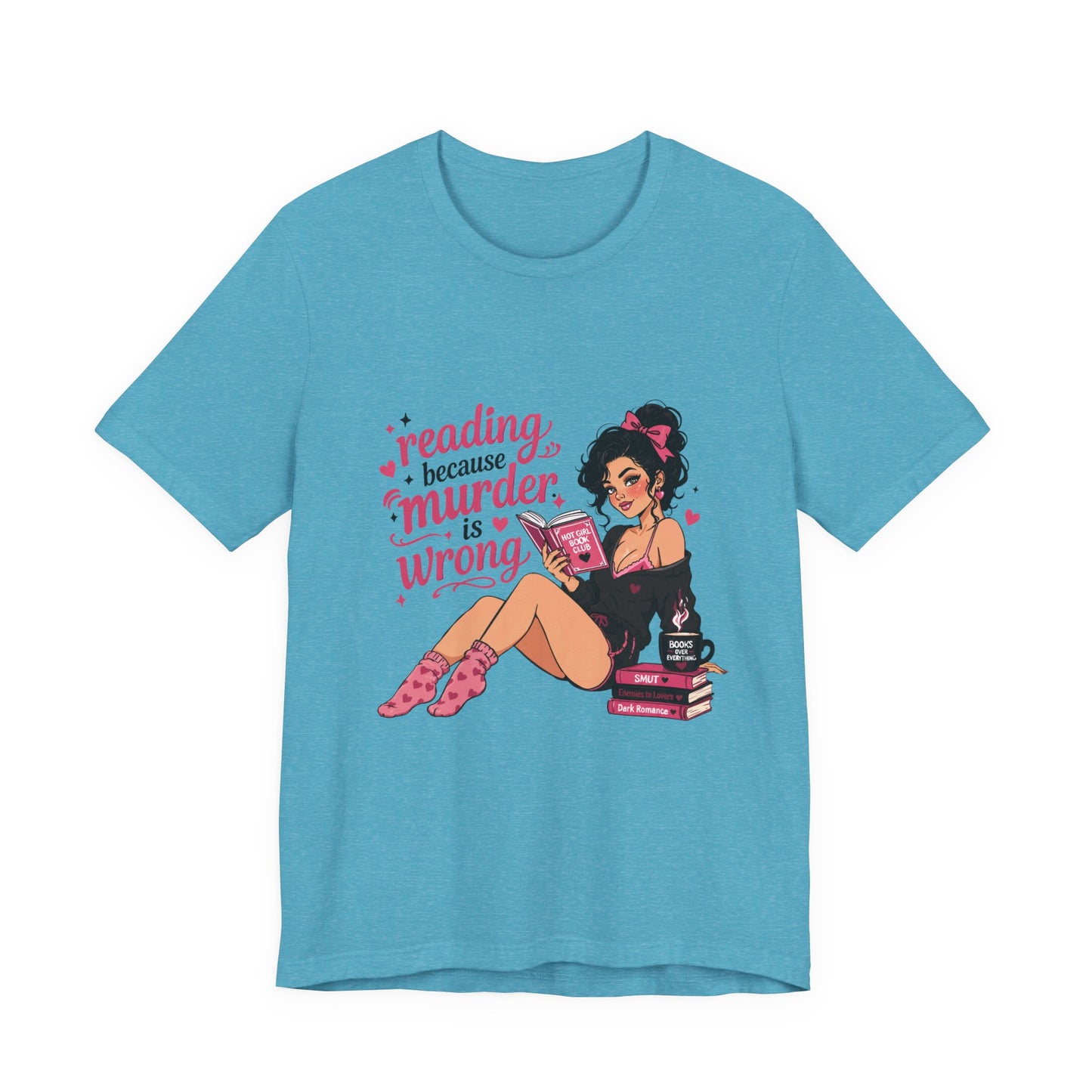 Reading Because Murder Is Wrong Tee — Cozy Booklover Graphic T-Shirt