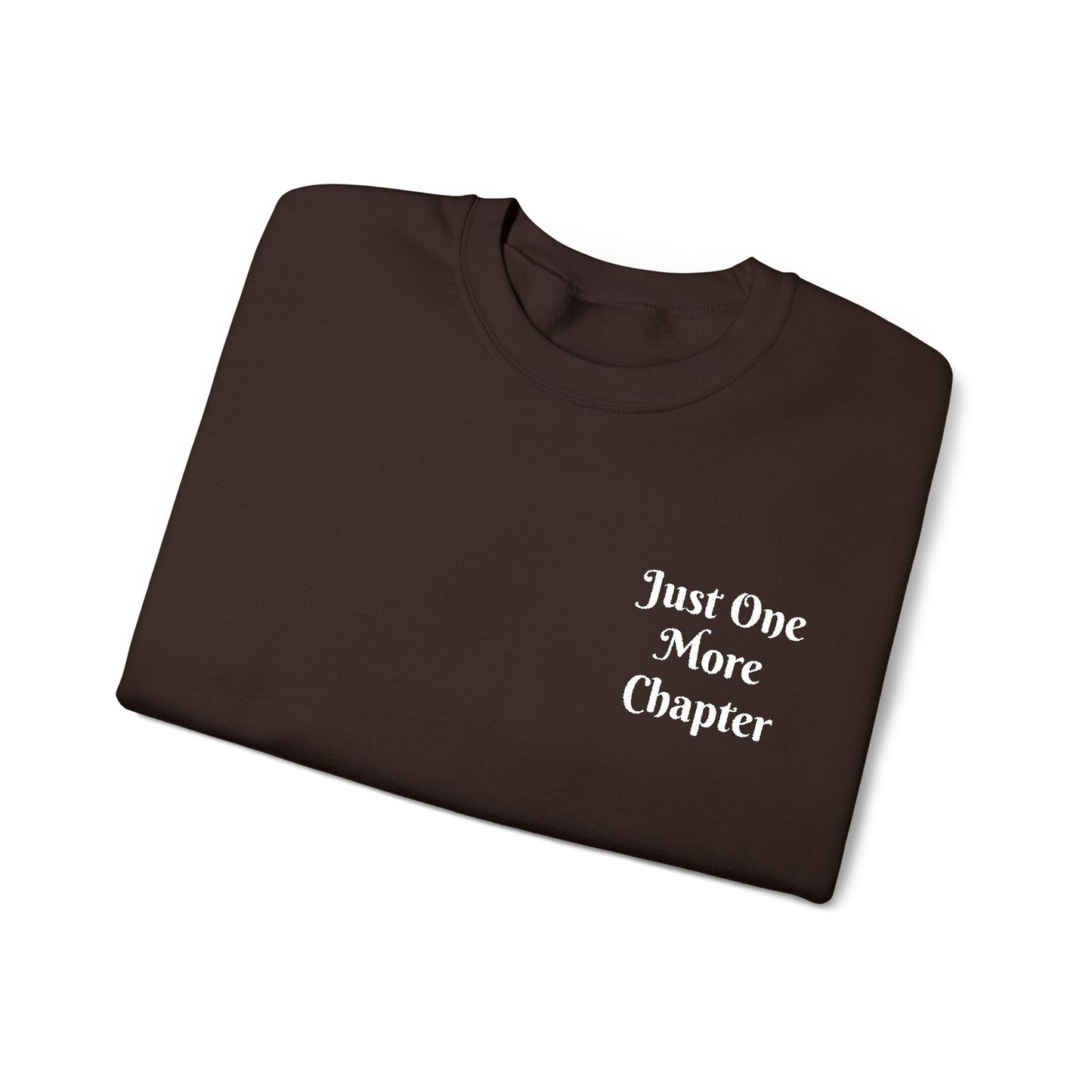 Just One More Chapter Sweatshirt – Literary Crewneck Pullover