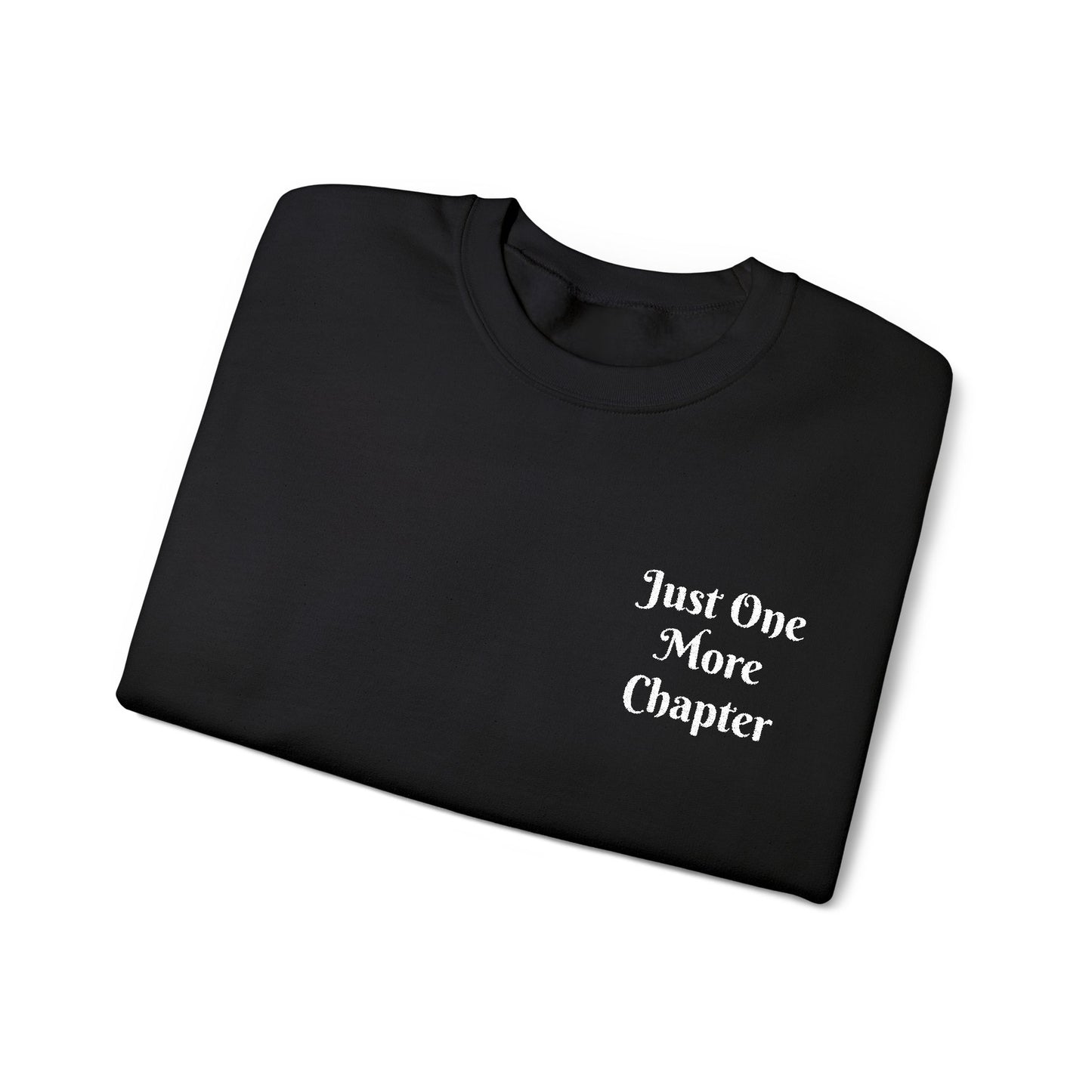 Just One More Chapter Sweatshirt – Literary Crewneck Pullover
