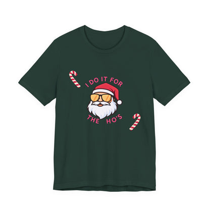 I Do It For The Ho's Santa T-Shirt — Funny Christmas Tee with Sunglasses Santa & Candy Canes