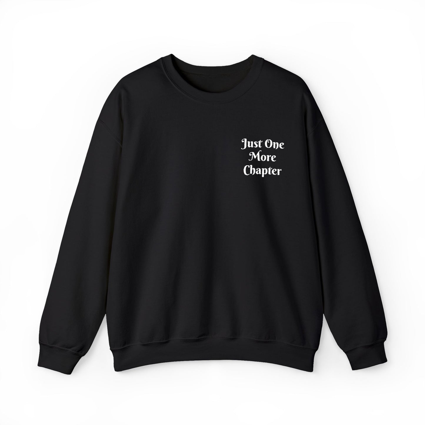 Just One More Chapter Sweatshirt – Literary Crewneck Pullover