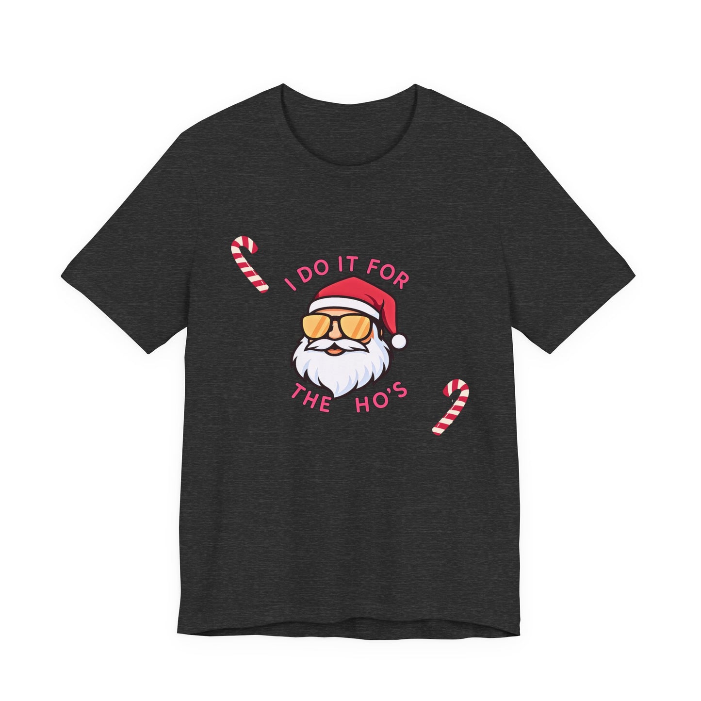 I Do It For The Ho's Santa T-Shirt — Funny Christmas Tee with Sunglasses Santa & Candy Canes
