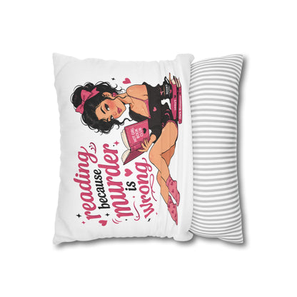 Reading Because Murder Is Wrong Pillowcase Cute Book Lover Decorative Pillow No Returns