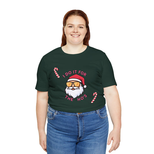 I Do It For The Ho's Santa T-Shirt — Funny Christmas Tee with Sunglasses Santa & Candy Canes