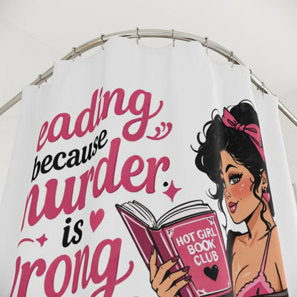Murder Mystery Shower Curtain — "Reading Because Murder Is Wrong" Cozy Booklover Bath Decor