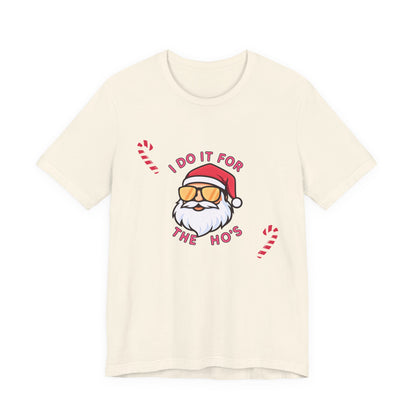 I Do It For The Ho's Santa T-Shirt — Funny Christmas Tee with Sunglasses Santa & Candy Canes