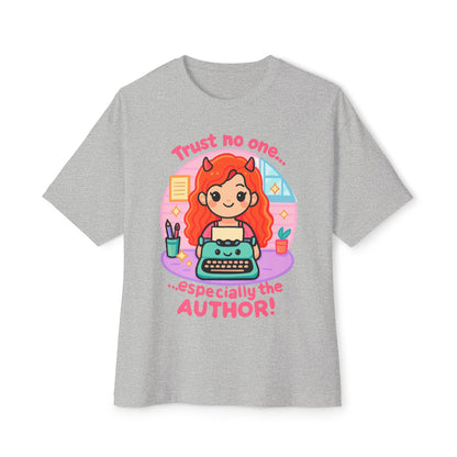 Trust No One, Especially the Author Graphic T-Shirt