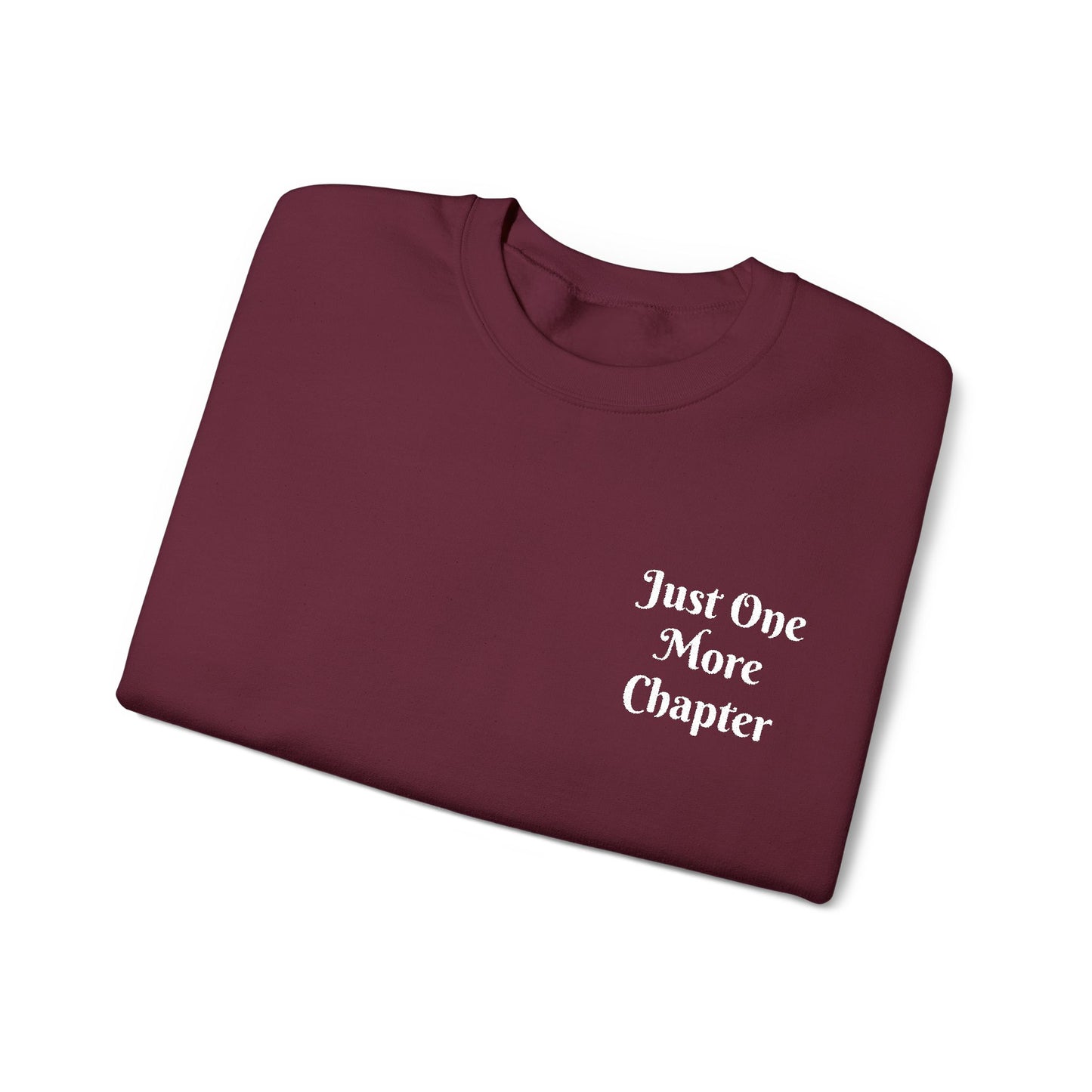 Just One More Chapter Sweatshirt – Literary Crewneck Pullover