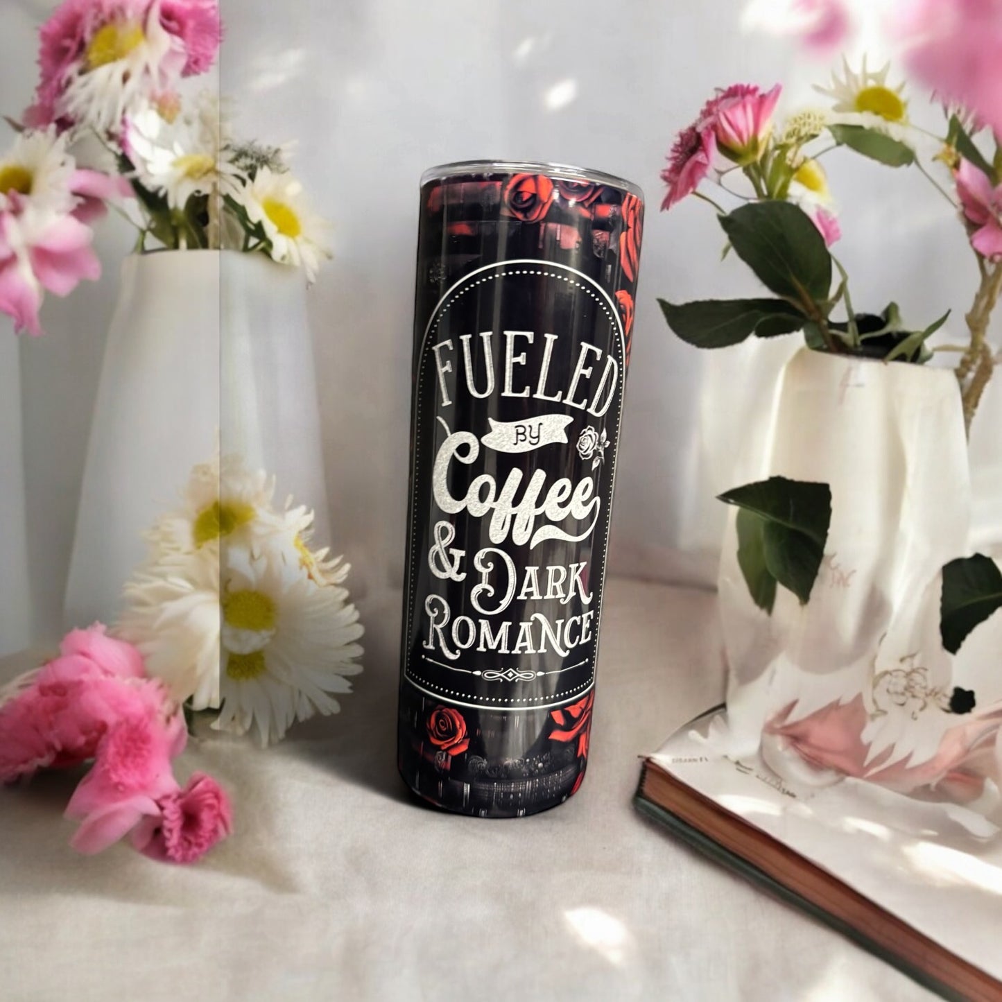 Fueled by Coffee and Dark Romance 20 oz skinny tumbler