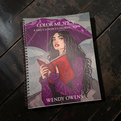 Color Me Spicy - A Smut Lover's Bookish Coloring Book 8.5 x 11 Spiral Bound