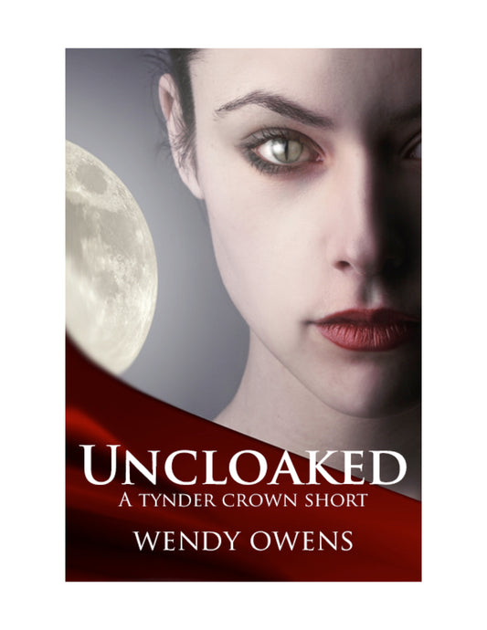 Uncloaked e-book A Tynder Crown Short Story