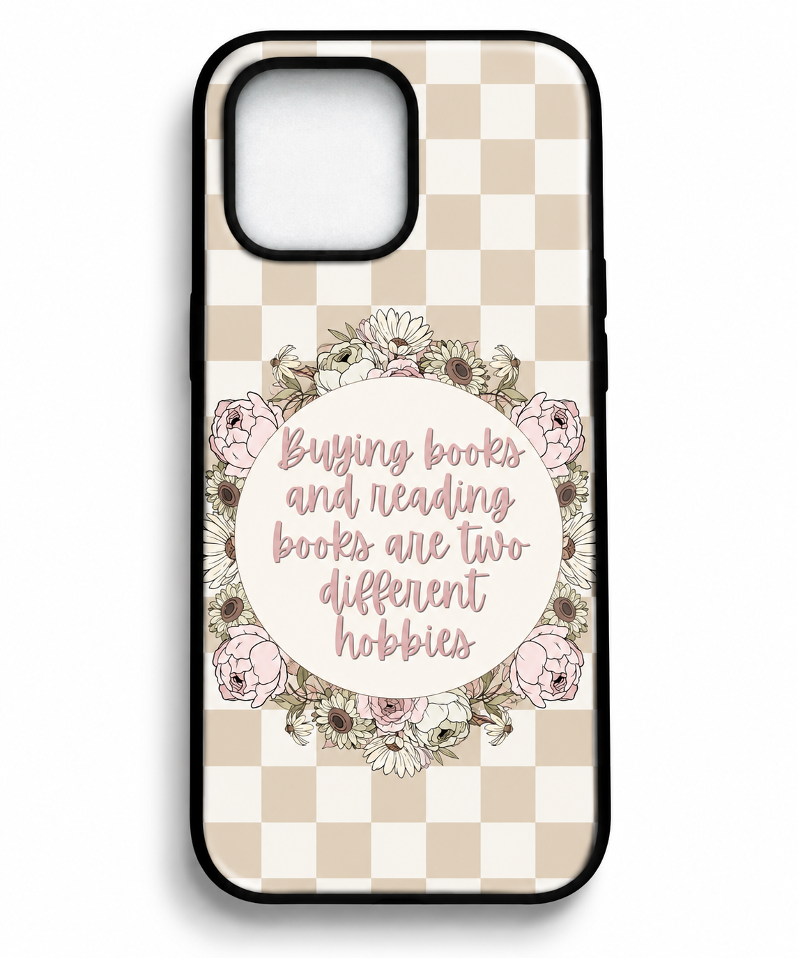 Sayings for Book Lovers Phone Case| BookTok Aesthetic | Reader Gift | Wireless Charging Compatible | Designs by Wendy Owens  iPhone 13 through 17 Pro Max & Air and Samsung Galaxy and Pixel