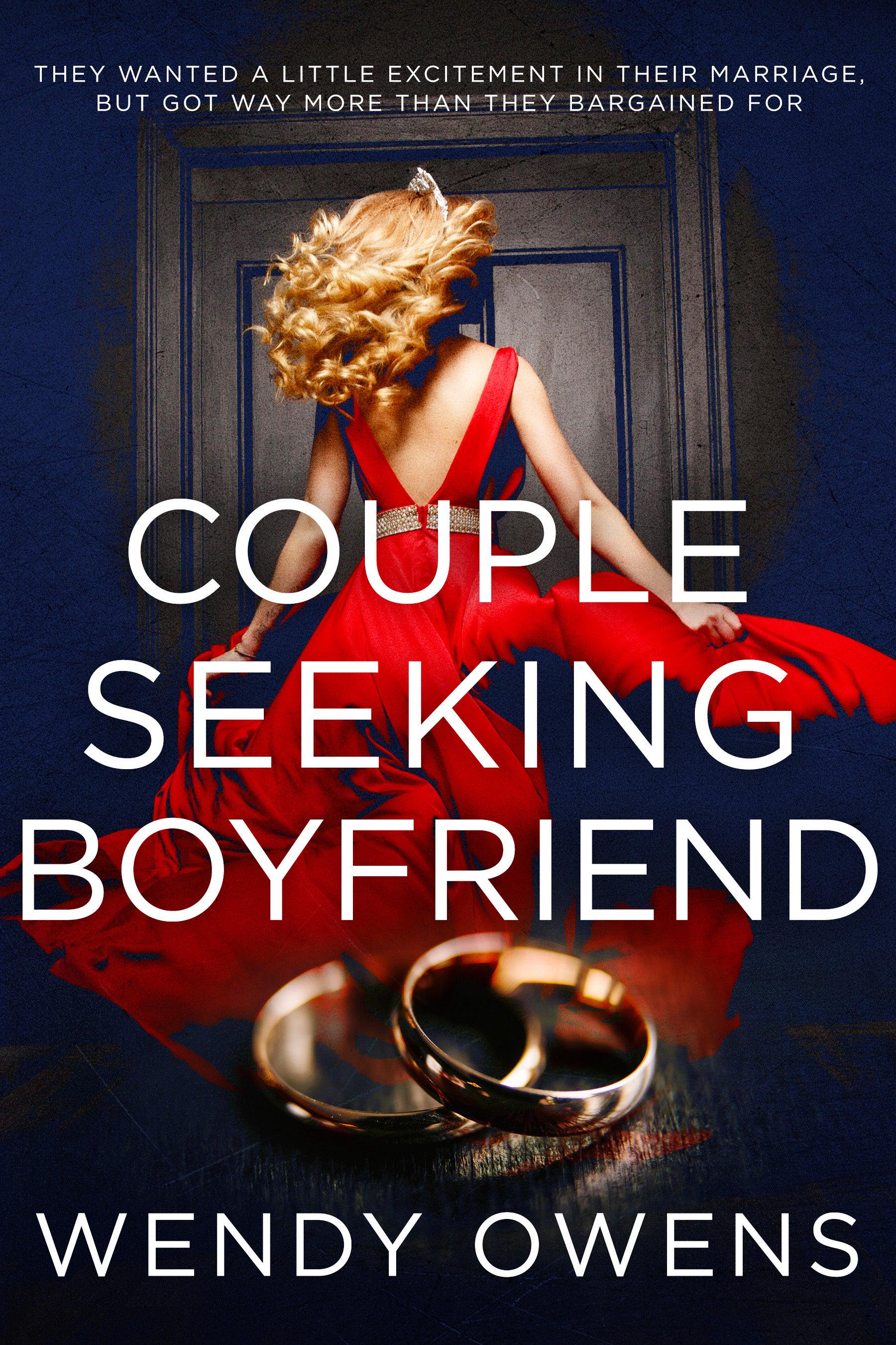 Couple Seeking Boyfriend - A spicy psychological thriller NEW RELEASE