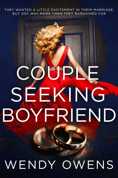 Couple Seeking Boyfriend - A spicy psychological thriller NEW RELEASE