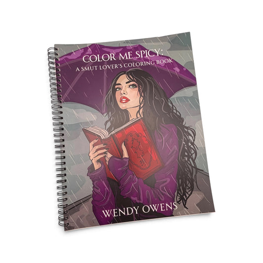 Color Me Spicy - A Smut Lover's Bookish Coloring Book 8.5 x 11 Spiral Bound