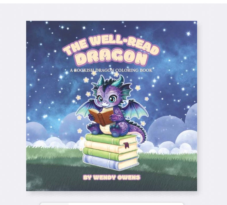 PRE-ORDER Early Bird Pricing - The Well-Read Dragon — A Coloring Book for Book Lovers & Dragon Lovers Alike